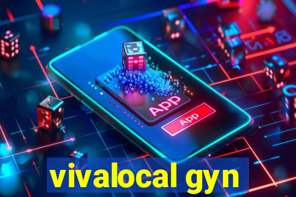 vivalocal gyn